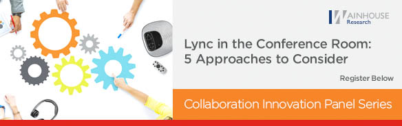 Wainhouse Research: Lync in the Conference Room: 5 Approaches to Consider